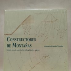 Libros: GARCIA VEREDA: CONSTRUCTORES DE MONTAÑAS. ESTUDIO CONSTRUCCIÓN PIRÁMIDES EGIPCIAS NUEVO CON PRECINTO. Lote 321629448