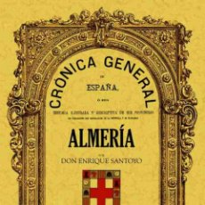 Libri: CRONICA DE LA PROVINCIA DE ALMERIA - SANTOYO, D. ENRIQUE