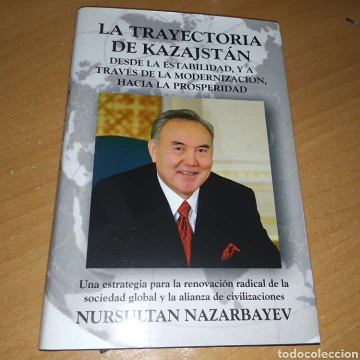 Libros: LA TRAYECTORIA DE KAZAJST&Aacute;N.Nursultan Nazarbayev. - Foto 1