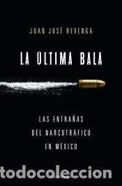 Libros: La &uacute;ltima bala - Revenga, Juan Jos&eacute; - Foto 1