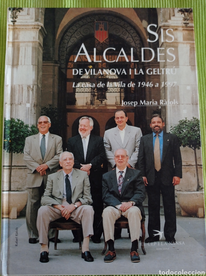 Libros: Sis alcaldes de Vilanova i la Geltr&uacute; - Foto 1