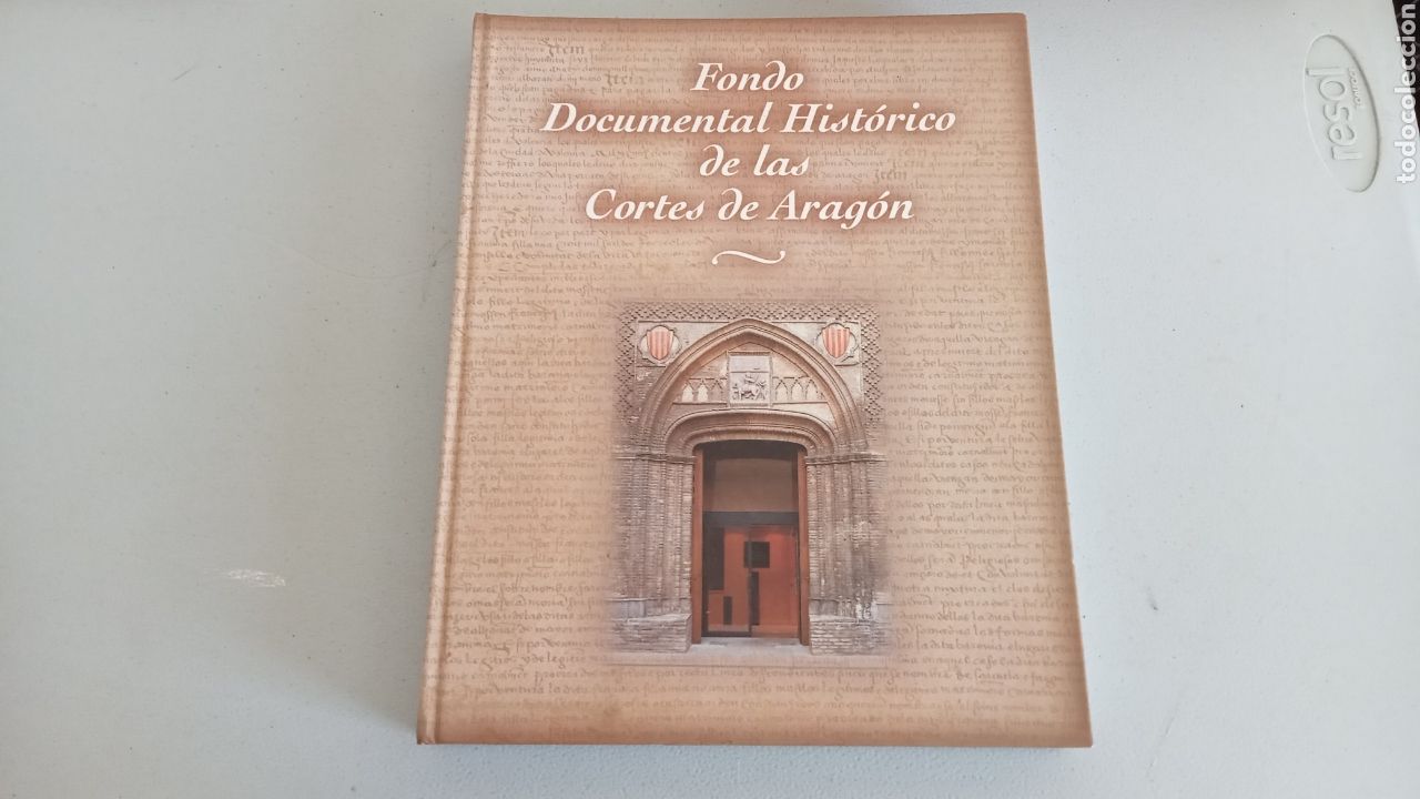 Libros: &bull;Fondo Documental Hist&oacute;rico de las Cortes de Arag&oacute;n - Foto 1