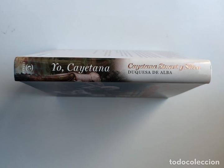 Libros: YO, CAYETANA (CAYETANA STUART Y SILVA,DUQUESA DE ALBA)LIBRO 2011 - Foto 3