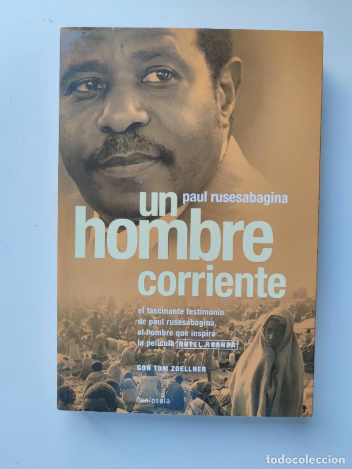 Libros: LIBRO UN HOMBRE CORRIENTE (PAUL RUSESABAGINA)2007 - Foto 1