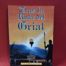 Libros: LIBRO TRAS LA RUTA DEL GRIAL ,SARA CAVALLE .MUNDO OCULTO COLECCIÓN. Lote 339830263
