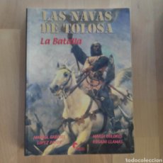 Libros: LAS NAVAS DE TOLOSA LA BATALLA - MANUEL GABRIEL LOPEZ PAYER / MARIA DOLORES ROSADO LLAMAS. Lote 350214834