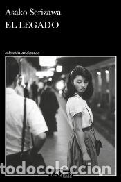 Libros: El legado - Serizawa, Asako - Foto 1