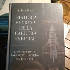 Libros: HISTORIA SECRETA DE LA CARRERA ESPACIAL CONSPIRACIONES OCULTURA ROBERTO PINOTTI 2022 JAVIER SIERRA O. Lote 363000955