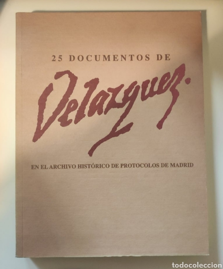 Libros: 25 Documentos de Velazquez en el Archivo Hist&oacute;rico de Protocolos de Madrid - Foto 1
