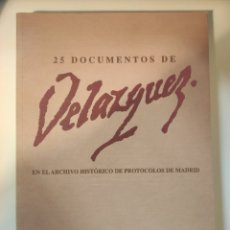 Libros: 25 DOCUMENTOS DE VELAZQUEZ EN EL ARCHIVO HISTÓRICO DE PROTOCOLOS DE MADRID. Lote 363613775