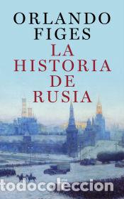 Libros: La historia de Rusia - Figes, Orlando - Foto 1