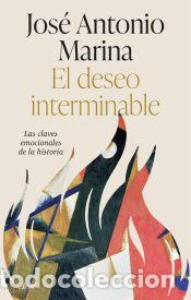 Libros: El deseo interminable - Marina, Jos&eacute; Antonio - Foto 1