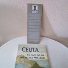 Libros: CEUTA, XX SIGLOS DE HISTORIA MILITAR ( JULIO CONTRERAS GÓMEZ ). Lote 380953839