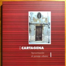 Libros: CARTAGENA- APROXIMACION AL PAISAJE URBANO- AÑO 2000