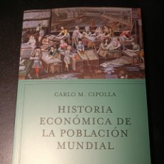 Libros: HISTORIA ECONÓMICA DE LA POBLACIÓN MUNDIAL CARLO M. CIPOLLA FEBRERO 2020