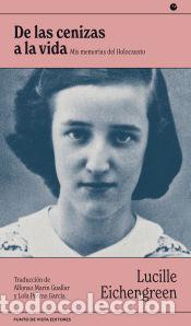 Libros: De las cenizas a la vida - Eichengreen, Lucille - Foto 1