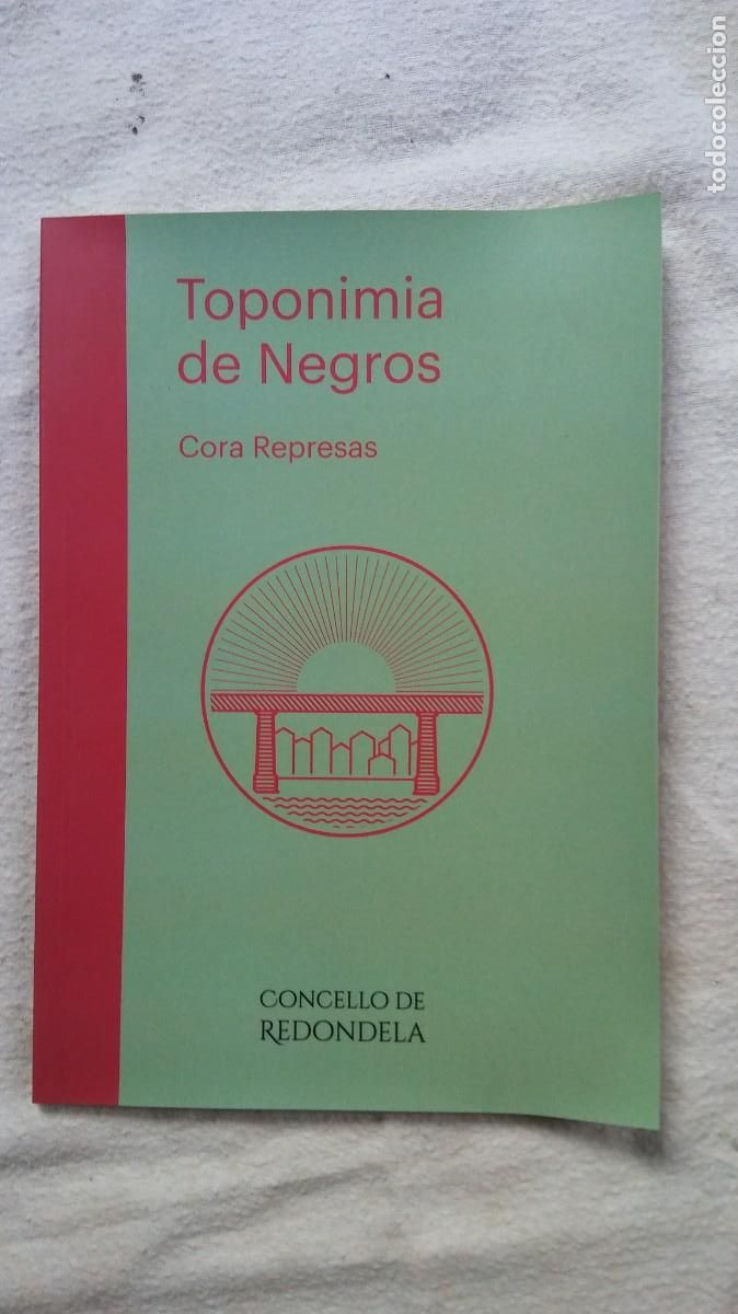 Libros: Toponima de Negros (Redondela). Cora Represas. - Foto 1