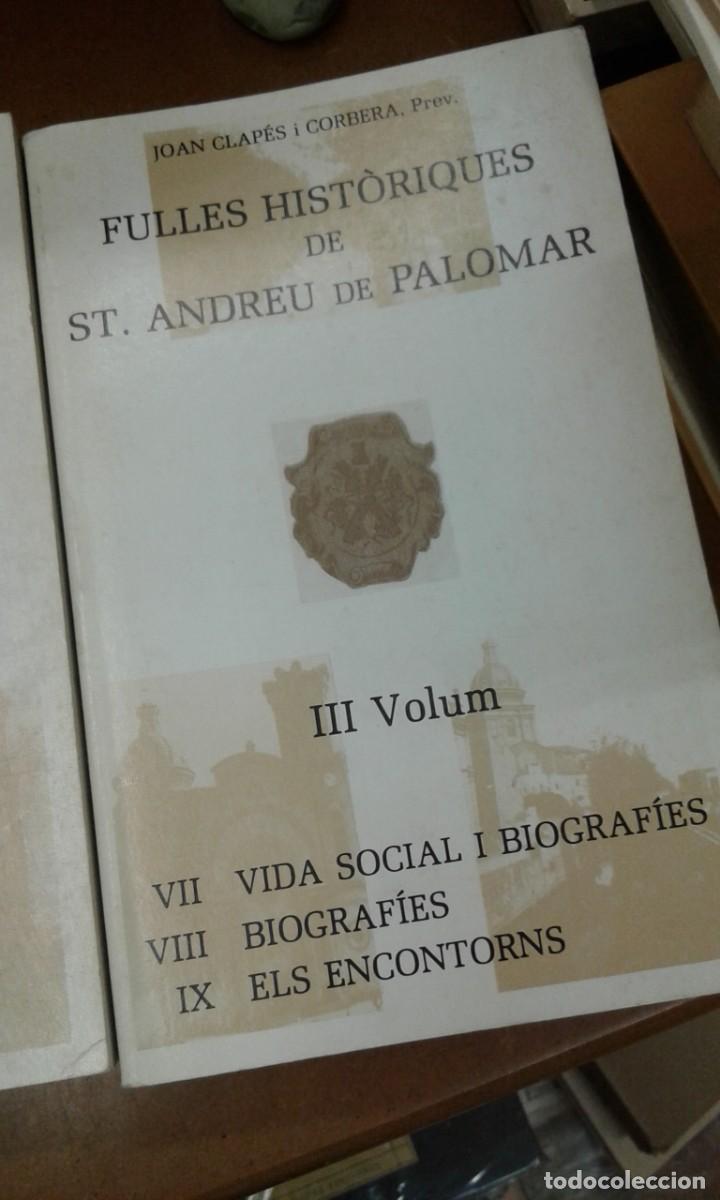 Libros: FULLES Hist&ograve;riques de ST,Andreu de Palomar ( 3 volms) - Foto 2