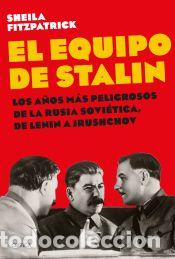 Libros: El equipo de Stalin - Fitzpatrick, Sheila - Foto 1