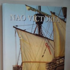 Libros: NAO VICTORIA - PRIMERA VUELTA AL MUNDO - SEVILLA 1519- SEVILLA 1522 - I FERNANDEZ -2005