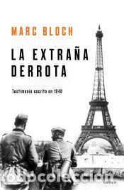 Libros: La extra&ntilde;a derrota - Bloch, Marc - Foto 1