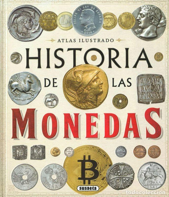 Libros: HISTORIA DE LAS MONEDAS - ATLAS ILUSTRADO - Foto 1