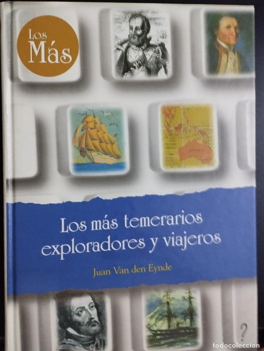 Libros: LOS MAS TEMERARIOS EXPLORADORES Y VIAJEROS - Foto 1