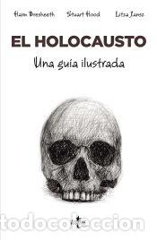 Libros: El Holocausto - Hood, Stuart; Bresheeth, Haim - Foto 1