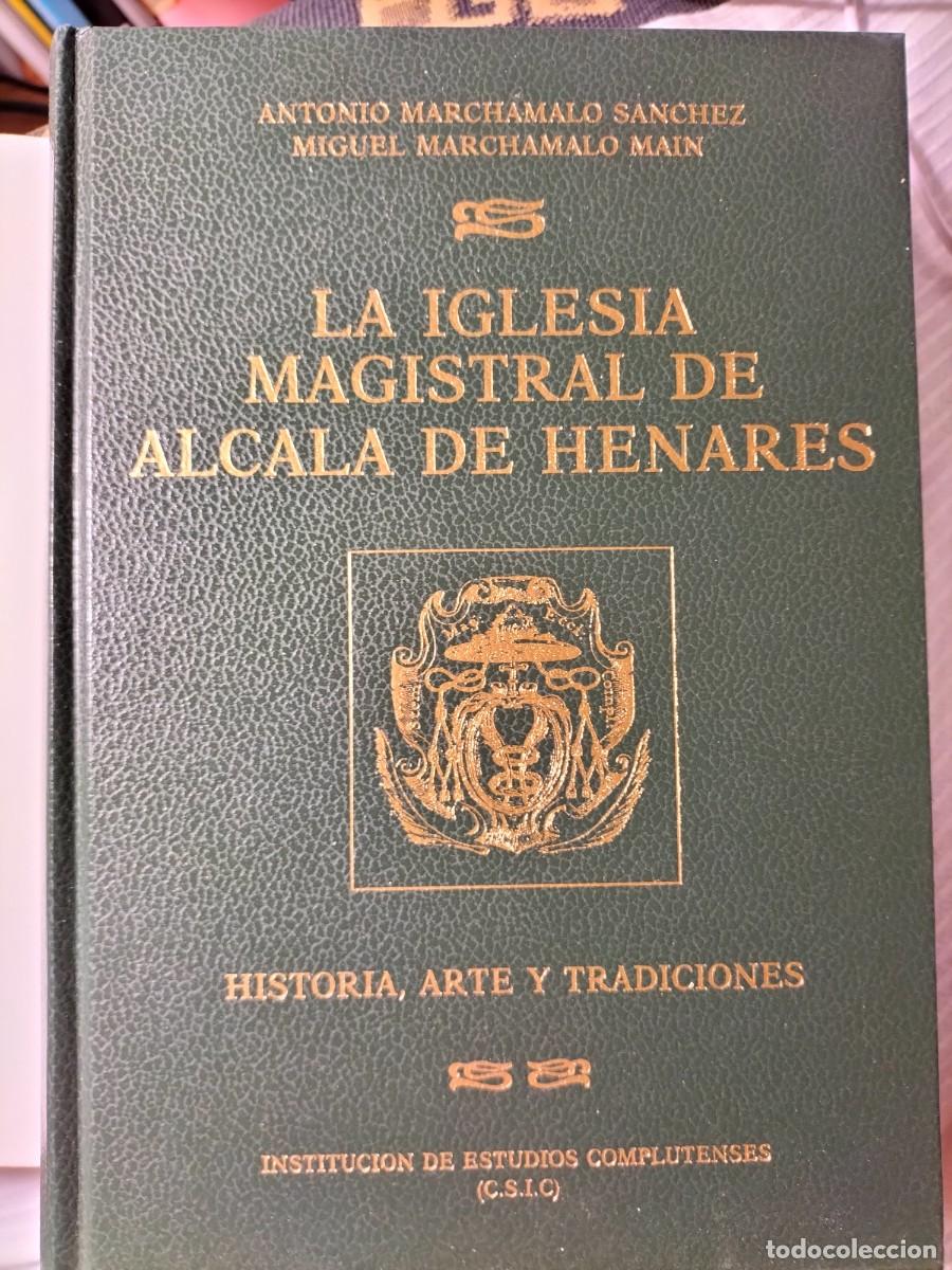 Libros: La Iglesia Magisral de Alcal&aacute; de Henares - Foto 1
