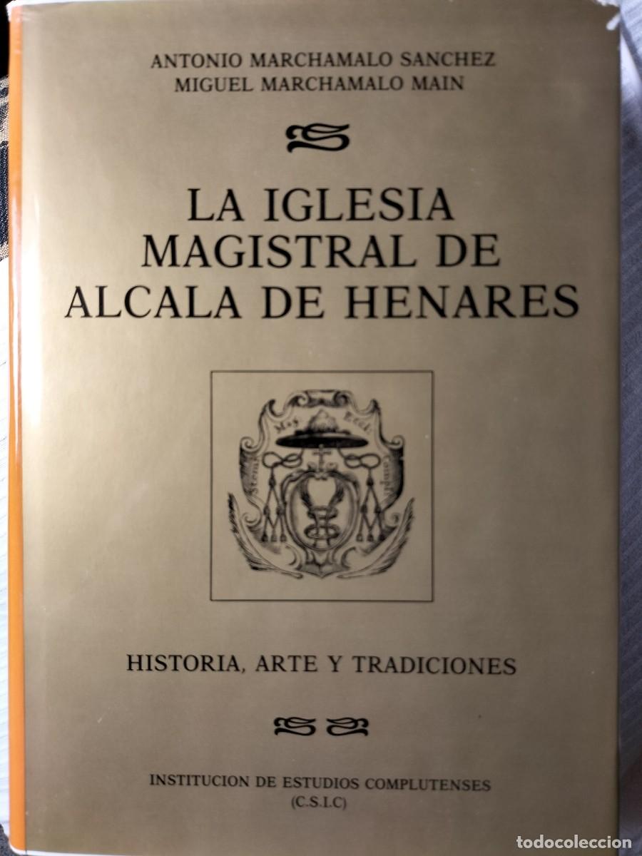 Libros: La Iglesia Magisral de Alcal&aacute; de Henares - Foto 3