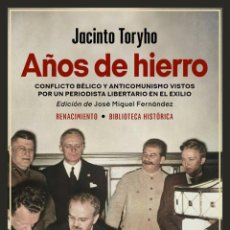 Libros: AÑOS DE HIERRO. JACINTO TORYHO.( SEGUNDA GUERRA MUNDIAL).- NUEVO