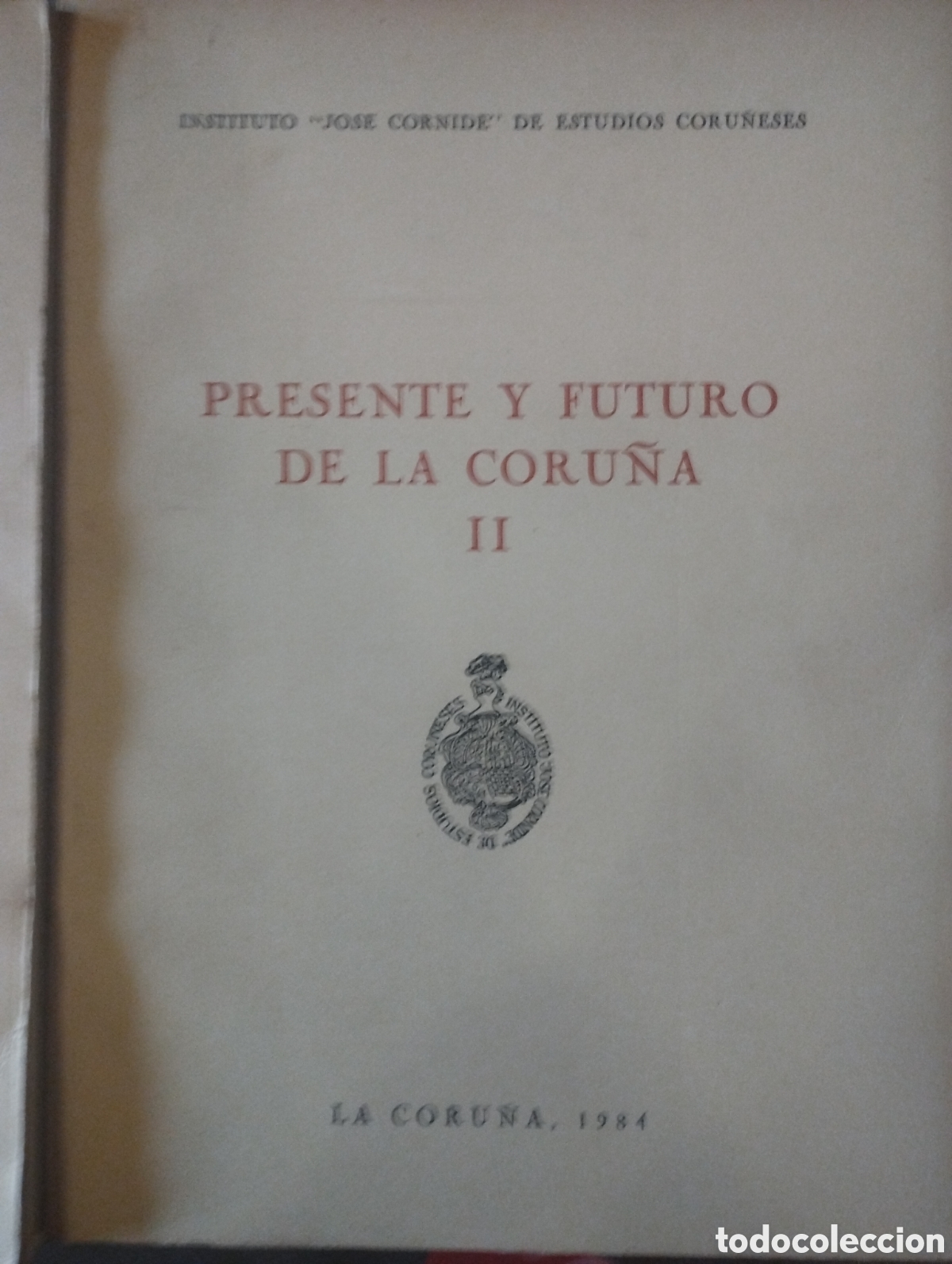Libros: Presente y futuro de la Coru&ntilde;a tomos 1 y 2 - Foto 3