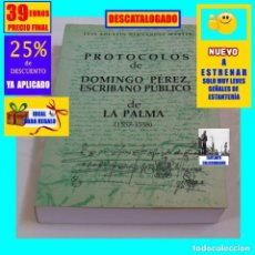 Libros: PROTOCOLOS DE DOMINGO PÉREZ - ESCRIBANO PÚBLICO DE LA PALMA (1557 - 1558) - NUEVO - 39€ - CANARIAS