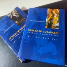 Libros: MÚSICOS DE VALLADOLID. ANTOLOGÍA BIOGRÁFICA. VOL.1 Y VOL. II-1. - VARELA DE VEGA,J.B.