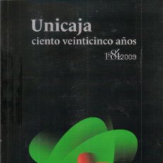 Libros: UNICAJA CIENTO VEINTICINCO AÑOS 1881-2009