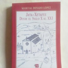 Libros: JATA-XETAFEE. DESDE EL SIGLO X AL XXI. MARCIAL DONADO LÓPEZ. GETAFE