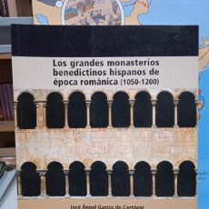 Libros: GRANDES MONASTERIOS BENEDICTINOS HISPANOS DE EPOCA ROMANICA (1050-1200) -VV.AA.(B)