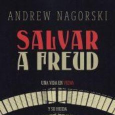 Libros: SALVAR A FREUD - NAGORSKI, ANDREW