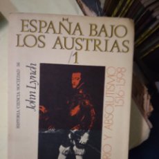 Libros: JOHN LYNCH, ESPAÑA.BAJO LOS AUSTRIAS,1