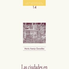 Libros: CIUDADES EN EL OCCIDENTE MEDIEVAL - ASENJO GONZALEZ MARIA