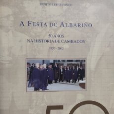 Libros: A FESTA DO ALBARIÑO 50 ANOS NA HISTORIA DE CAMBADOS