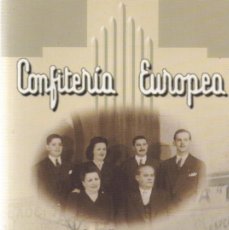 Libros: CONFITERÍA EUROPEA. 100 AÑOS DE HISTORIA EN COSQUÍN LUIS DIGIANO 2013