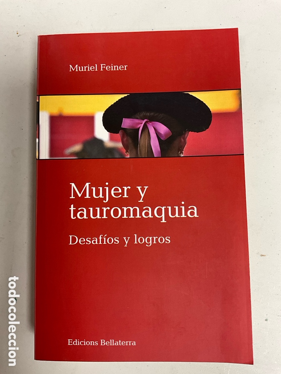 Libros: Mujer y tauromaquia, Muriel Feiner - Foto 1