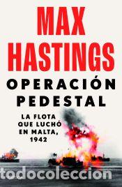 Libros: Operaci&oacute;n Pedestal - Hastings, Max - Foto 1