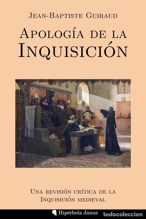 Libros: Apolog&iacute;a de la Inquisici&oacute;n, de Jean Baptiste Guiraud - Foto 1