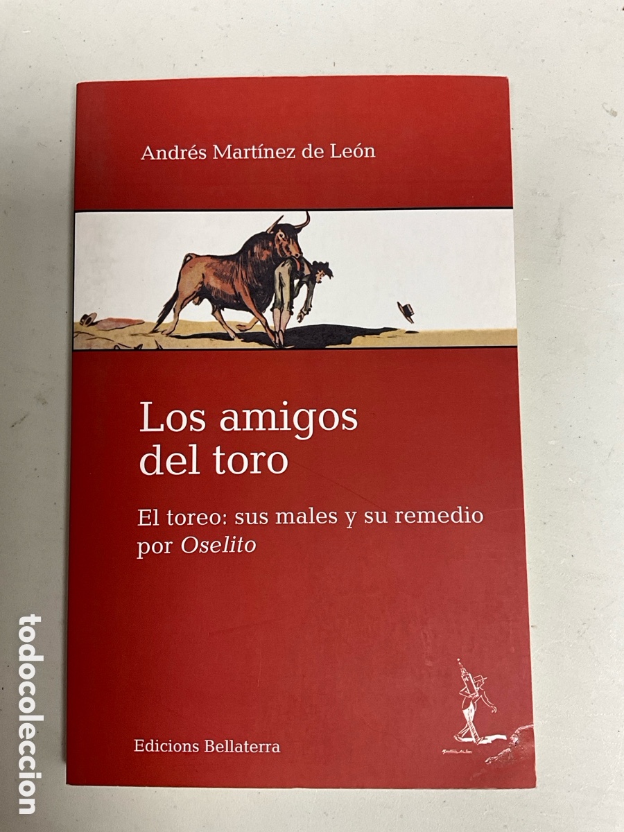 Libros: Los amigos del toro, Andr&eacute;s Mart&iacute;nez de Le&oacute;n - Foto 1