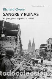 Libros: Sangre y ruinas - Overy, Richard - Foto 1