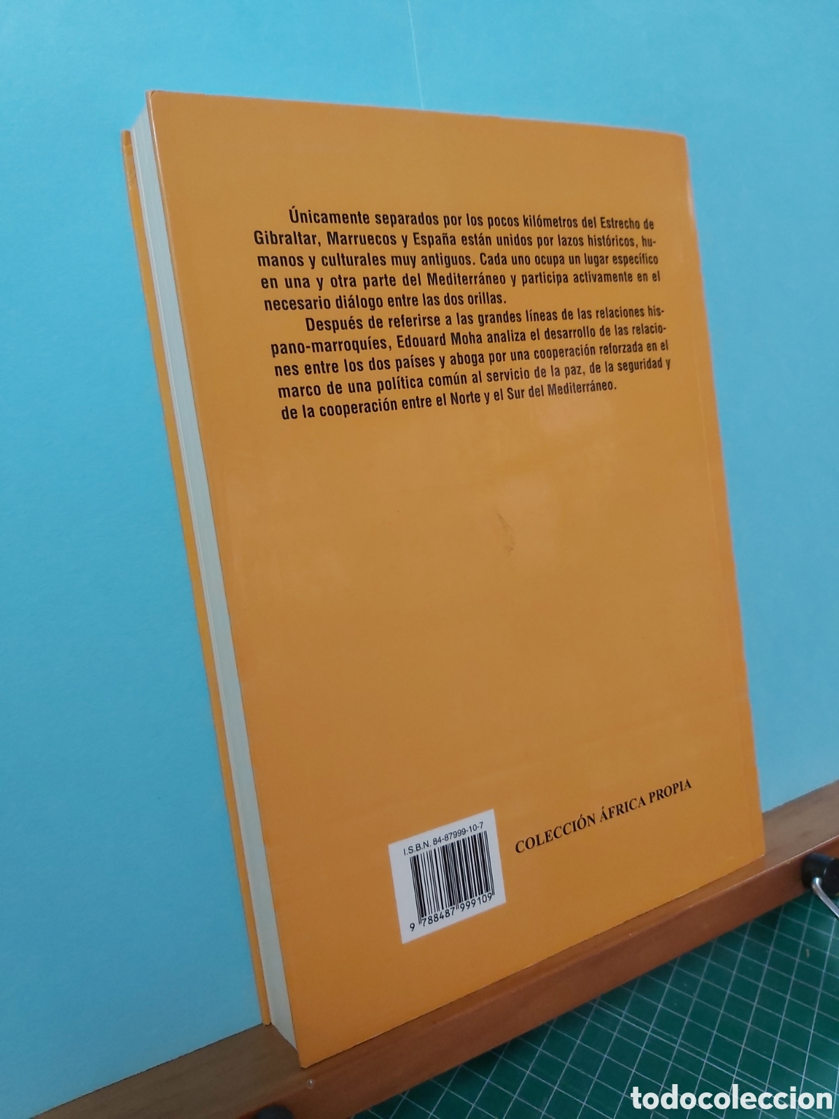 Libros: * LAS RELACIONES HISPANO - MARROQUIES * MOHA, EDOUARD.* ED. ALGAZARA * - Foto 3