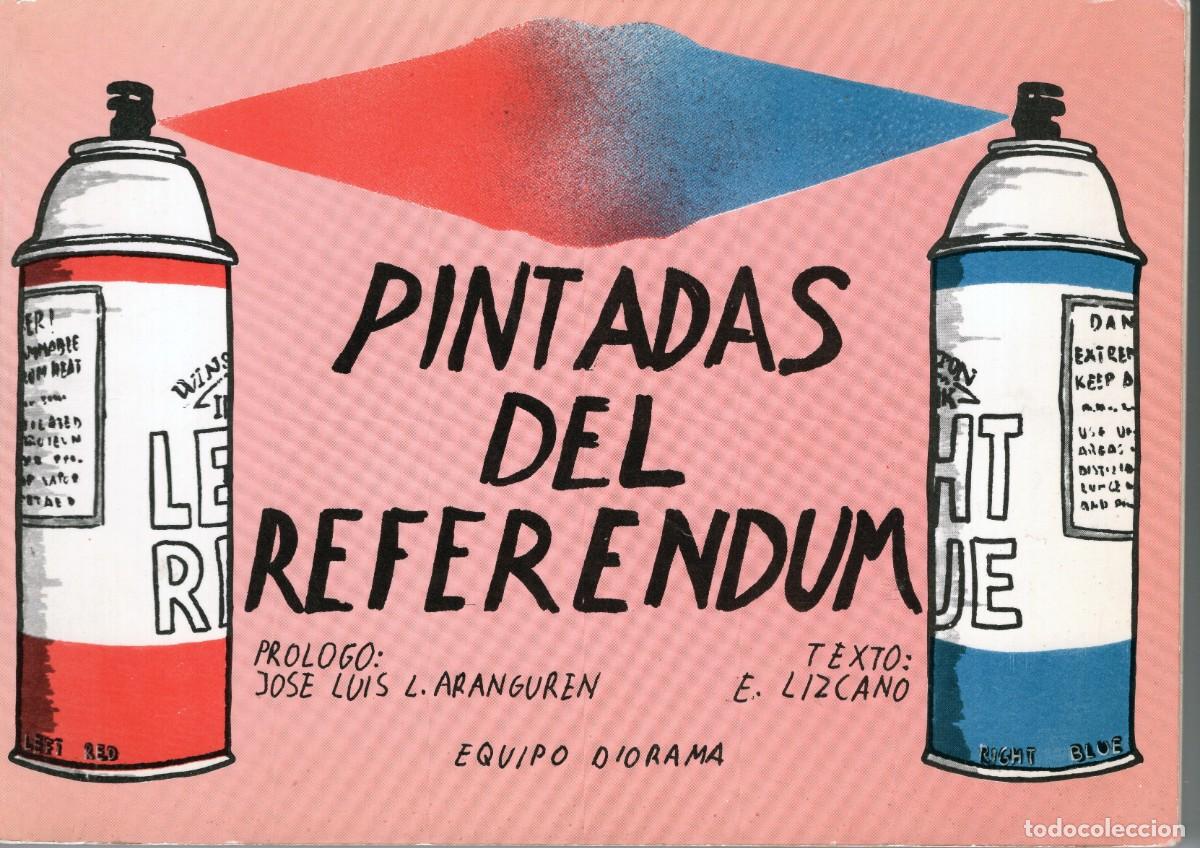 Libros: PINTADAS DEL REFERENDUM. E. Lizcano. - Foto 1
