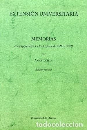 Libros: Extensi&oacute;n Universitaria - Aniceto Sela (edici&oacute;n facs&iacute;mil) - Foto 1